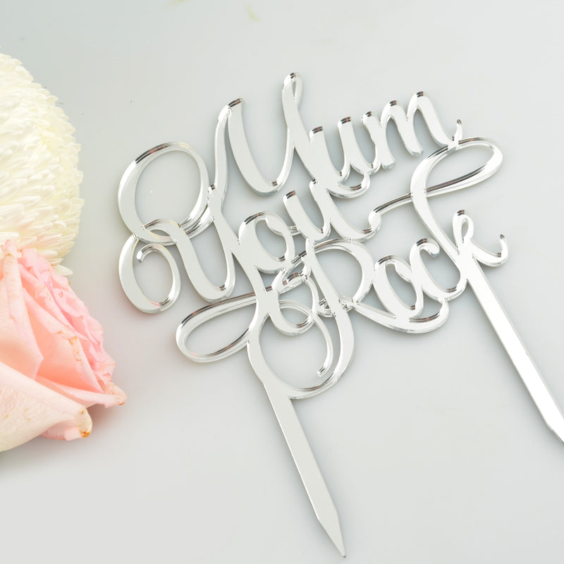 Mirror silver acrylic “Mum You Rock” cake topper